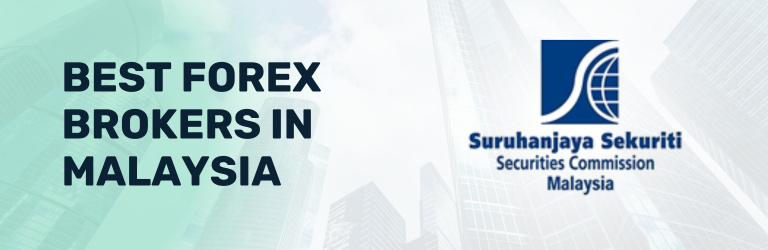 Best Forex Brokers in Malaysia