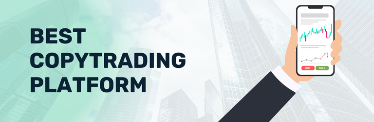 Best CopyTrading Platform